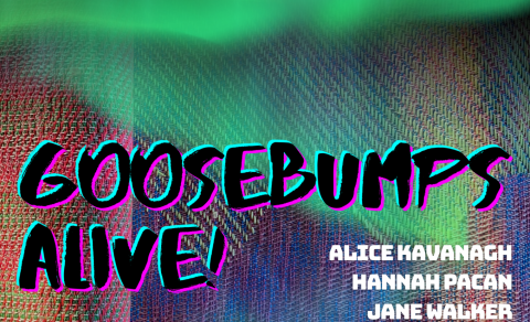 Goosebumps Alive!